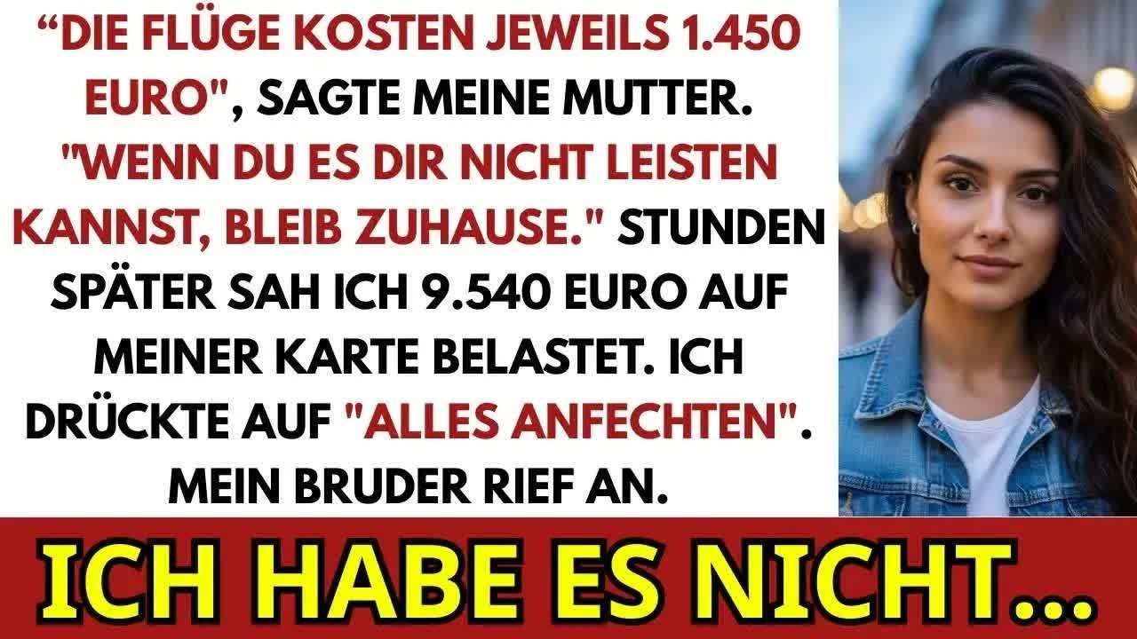 1450 € Pro Flug, Sagt Meine Mutter Kannst Du's Nicht Zahlen, Bleib Daheim – Dann Bucht Sie 9 5