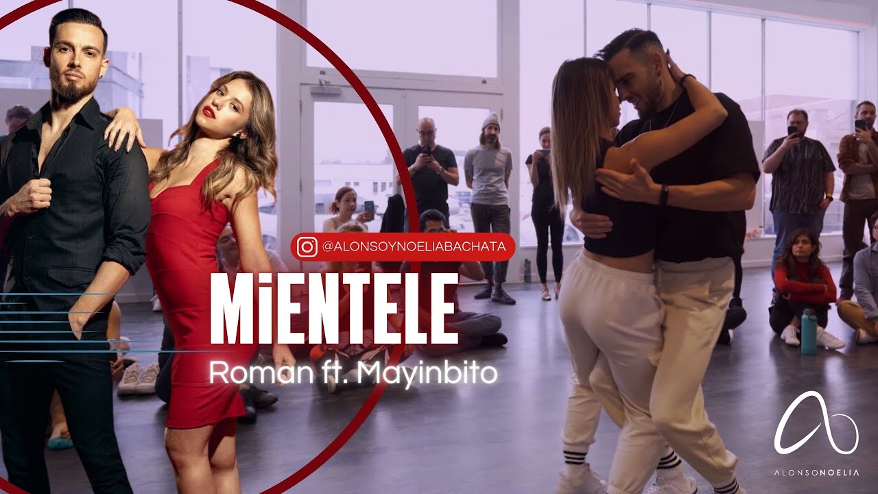 MIENTELE // ROMAN FT. MAYINBITO // Alonso y Noelia Bachata