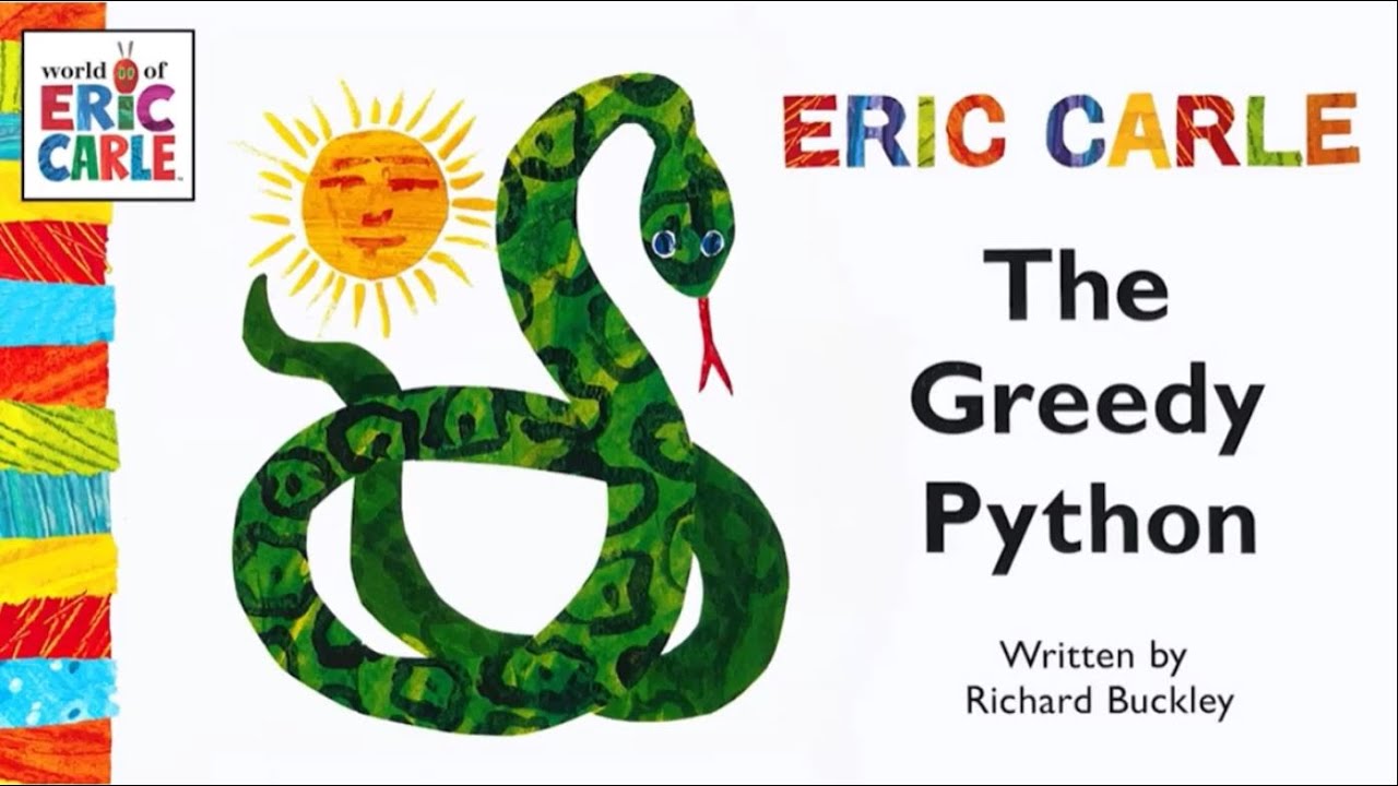 Storytime: The Greedy Python 🐍 | Read Aloud for Kids | Eric Carle