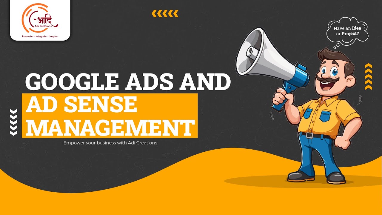 Google Ads and AdSense Management | Adi Creations