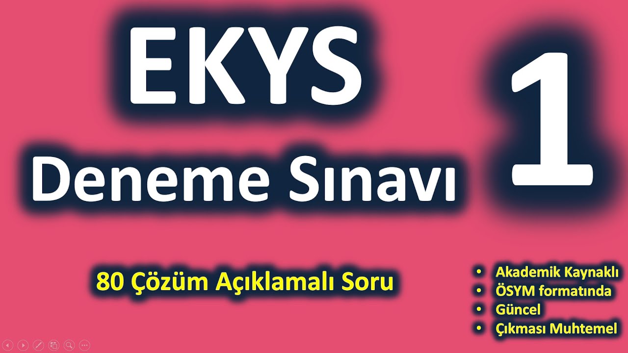 2025 EKYS Deneme Sınavı - 1 (80 Soru Çözüm Açıklamalı)