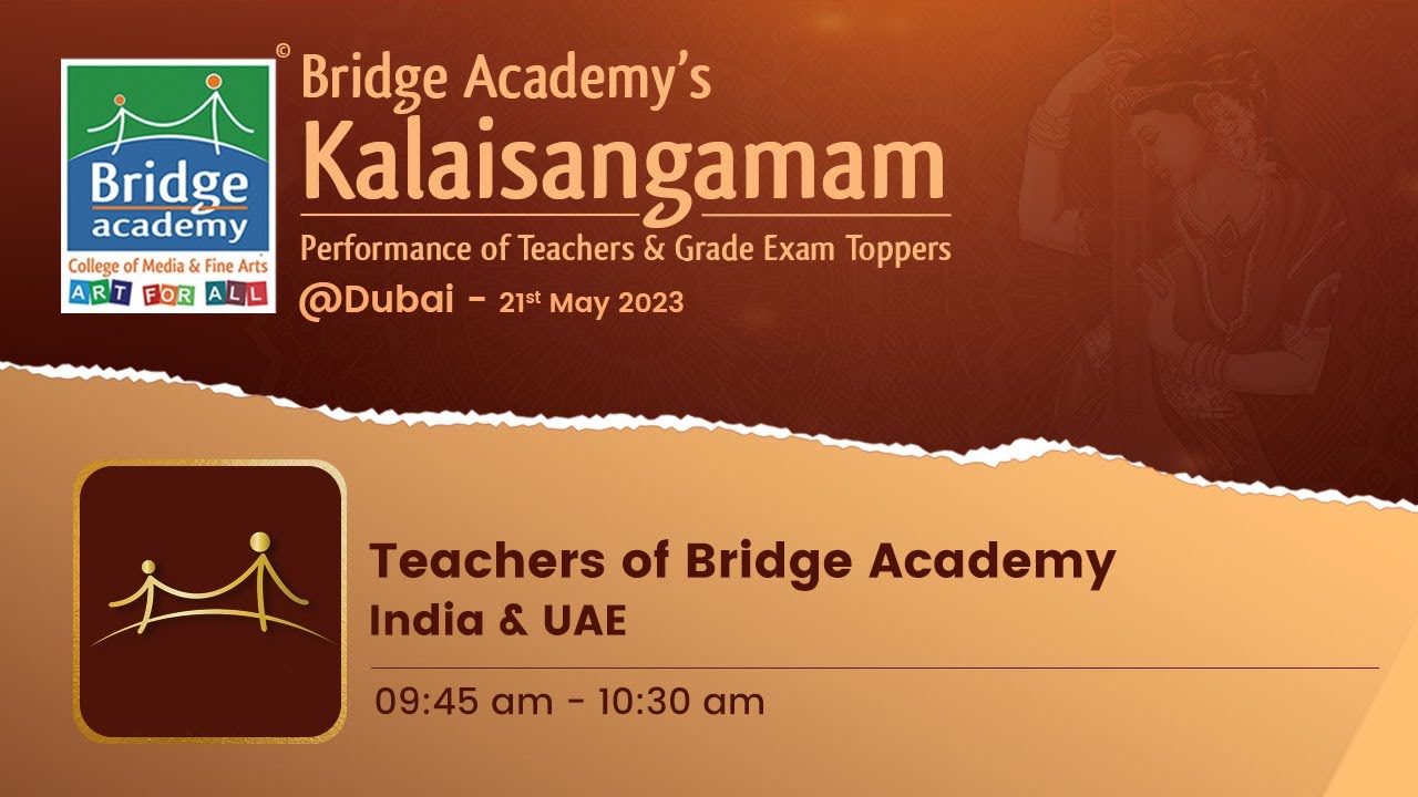 Teachers of Bridge Academy India & UAE | Kalaisangamam Dubai 2023 | Bridge Academy Finearts