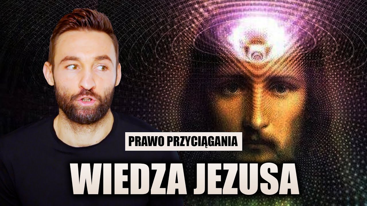 Ezoteryczna wiedza Jezusa! On poszedł z tym wszystkim do końca!