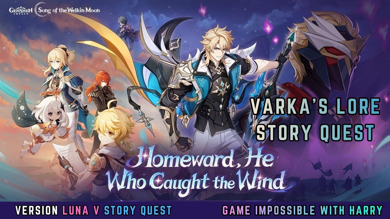 Varka Story Quest | Genshin Impact Luna V | Game Impossible with Harry