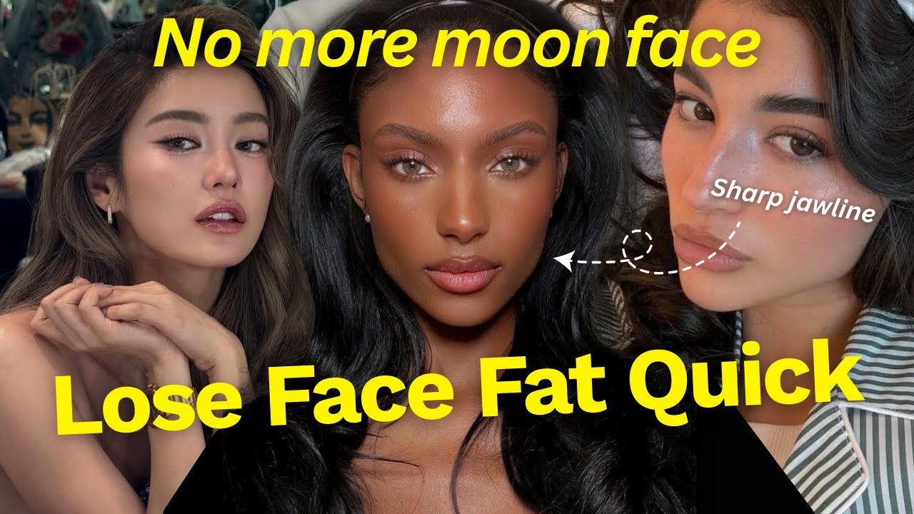 How to Actually Lose Your Face Fat Fast Naturally