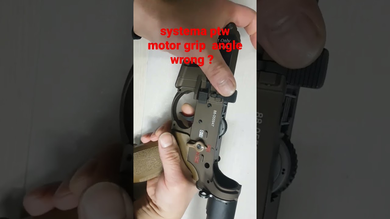 systema ptw motor grip angle wrong ? 