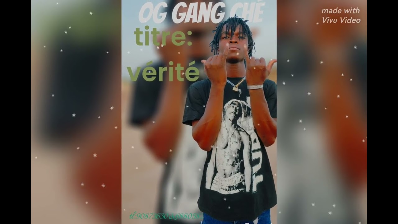 OG Gang ché vérité 2025