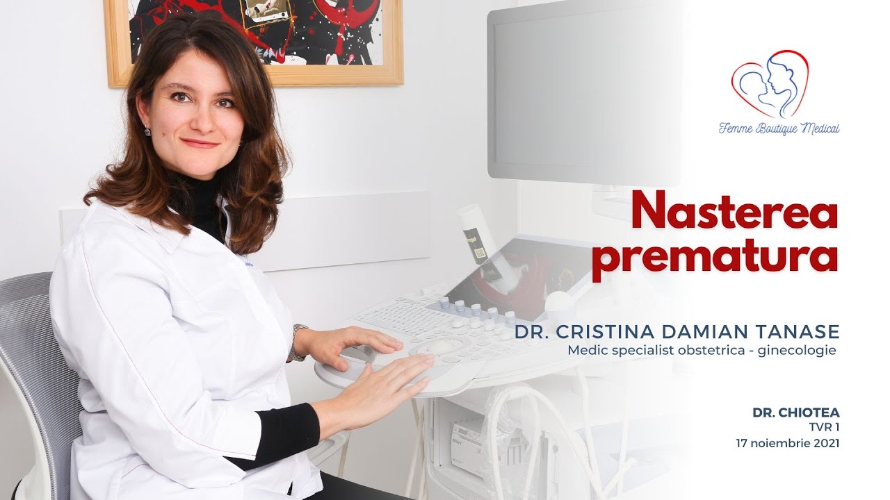 Nasterea prematura I Dr. Cristina Damian Tanase I Interviu Dr. Chiotea - TVR1