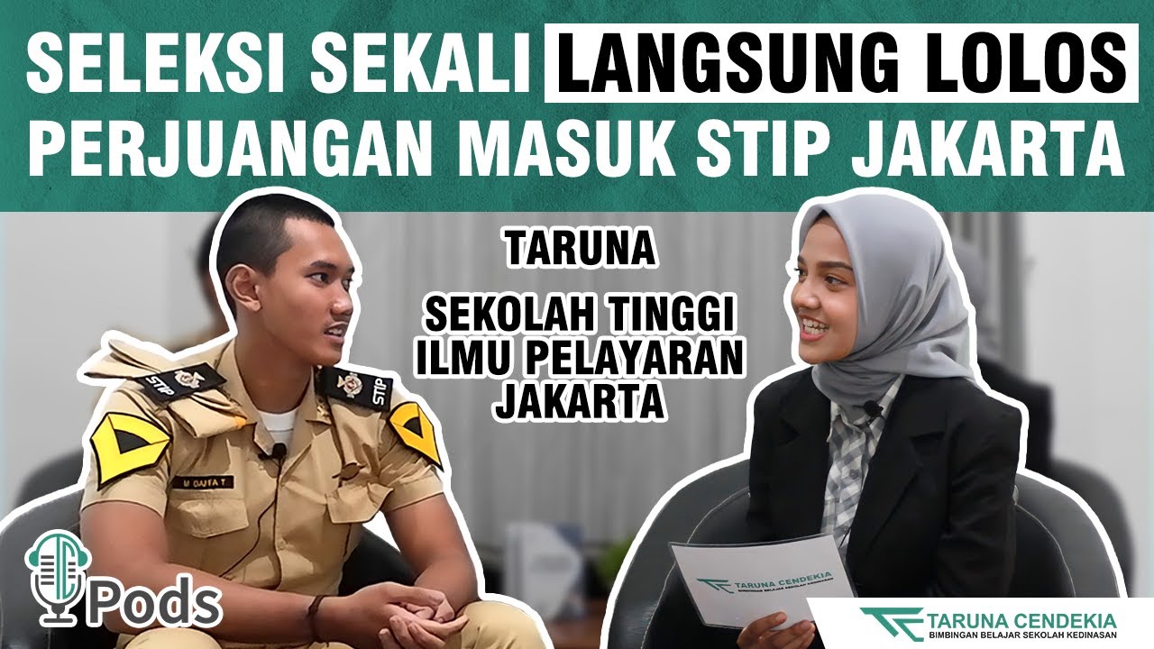 PERJUANGAN MASUK SEKOLAH TINGGI ILMU PELAYARAN (STIP) JAKARTA - M DAFFA TSALASMULIASTA - TCpods#2