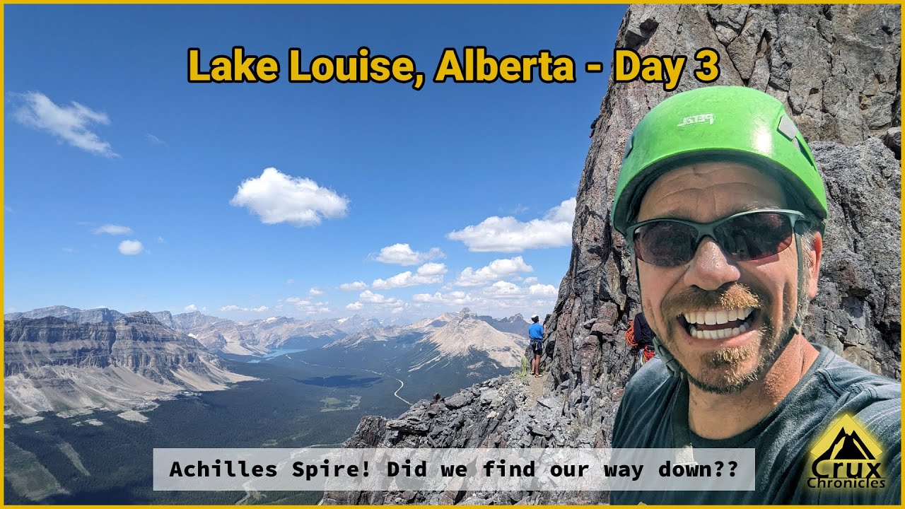 Climbing Lake Louise - Day 3 : Achilles Spire