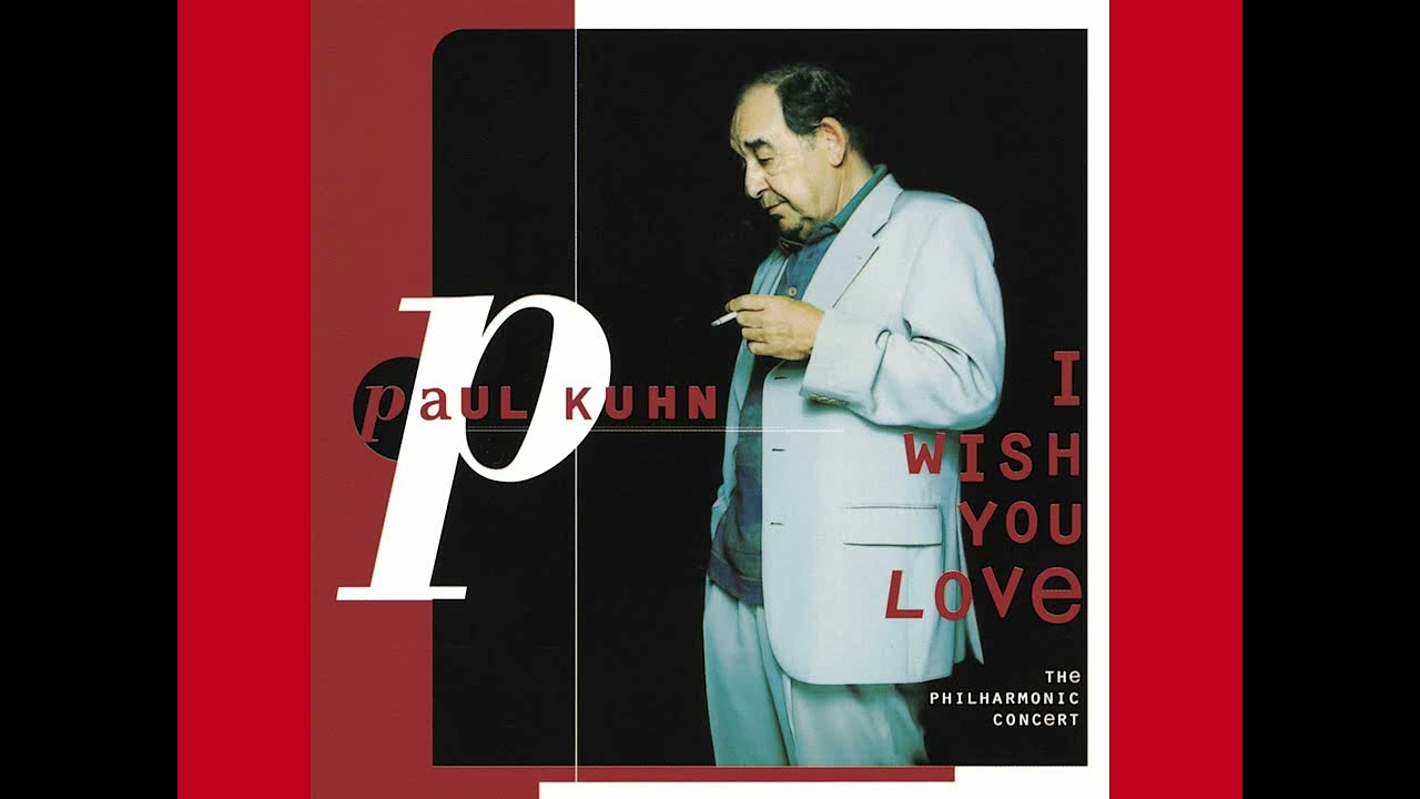 Paul Kuhn  -   I Wish You Love