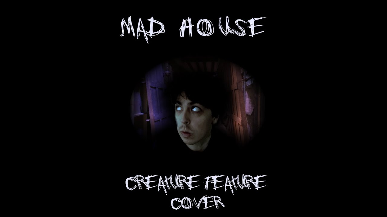 Mad House | Creature Feature Cover
