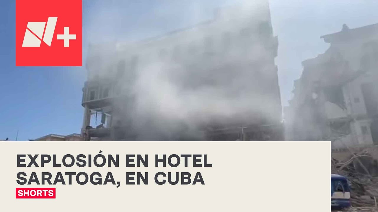Explosión en Hotel Saratoga en la Habana, Cuba - N+