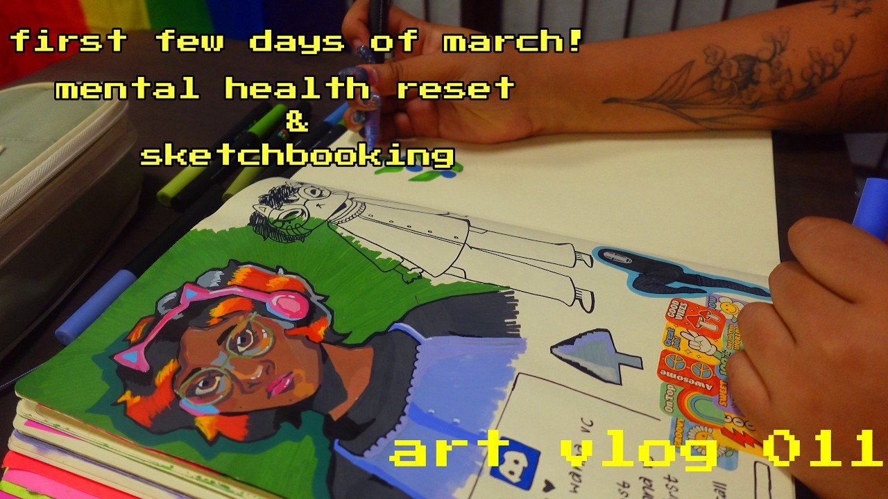 first few days of march! 🌸mental health reset & sketchbooking🌸 art vlog 011