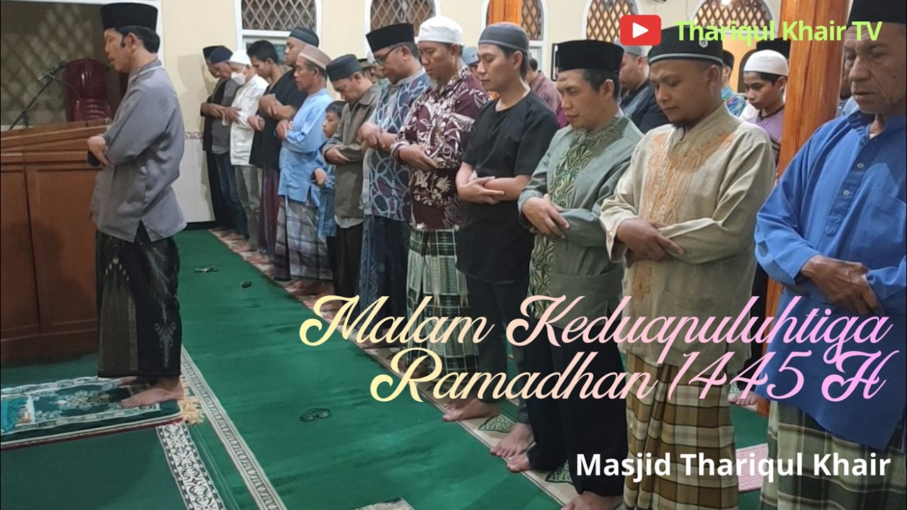 Malam Keduapuluhtiga Ramadhan 1445 H di Masjid Thariqul Khair PCM Wagir Kabupaten Malang