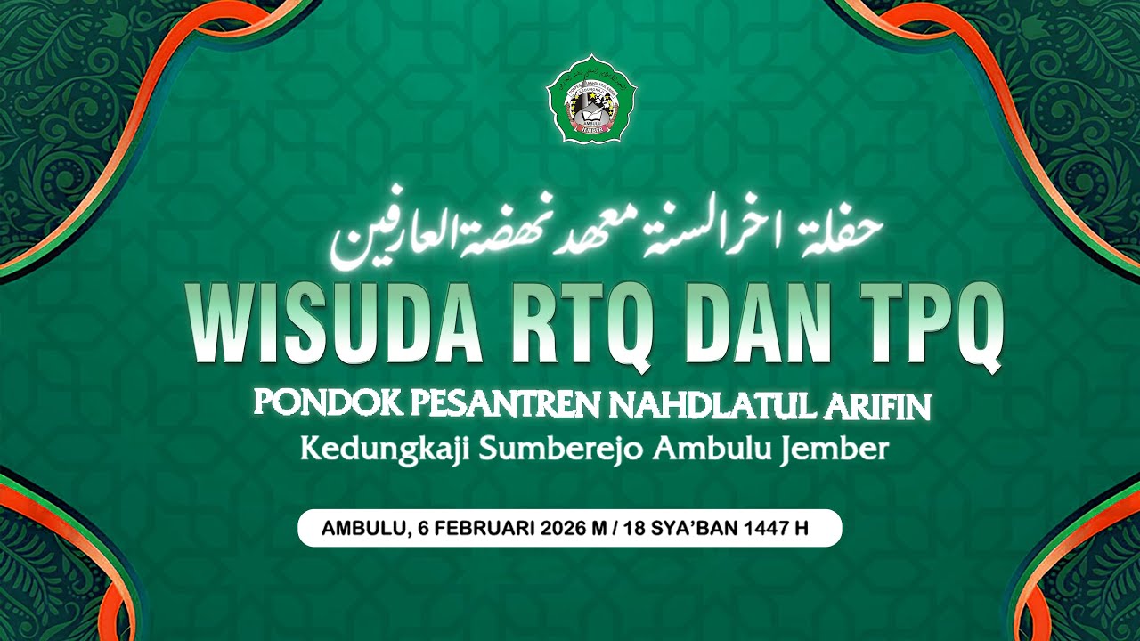 🔴 LIVE STREAMING | WISUDA RTQ DAN TPQ | PP. NAHDLATUL ARIFIN | AMBULU - JEMBER