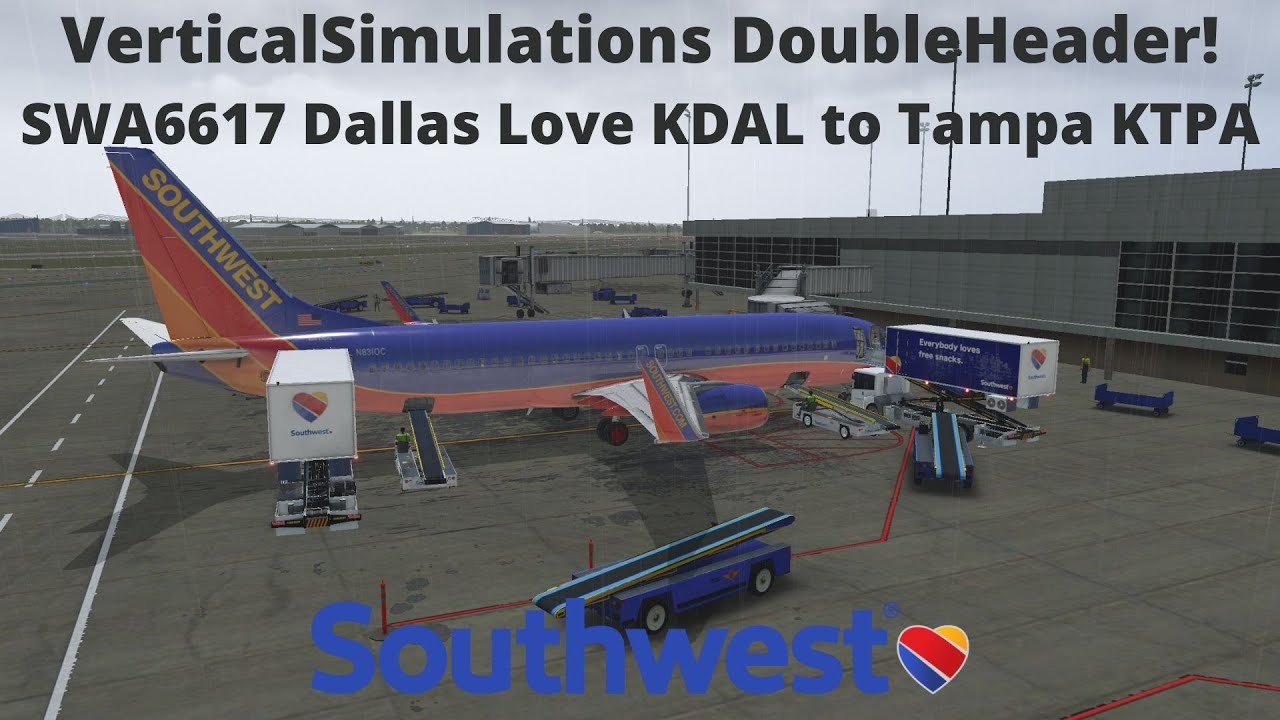 VerticalSimulations Double Header Part 2! WN6617 Dallas Love DAL to Tampa TPA! Zibo 737-800! XP11