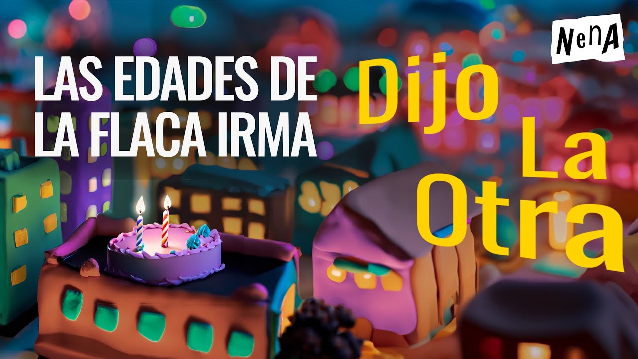 Las Edades de la Flaca Irma - DIJO LA OTRA T01E32
