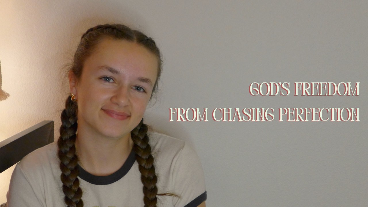 God's Freedom from Chasing Perfection | Choosing God Over Sin