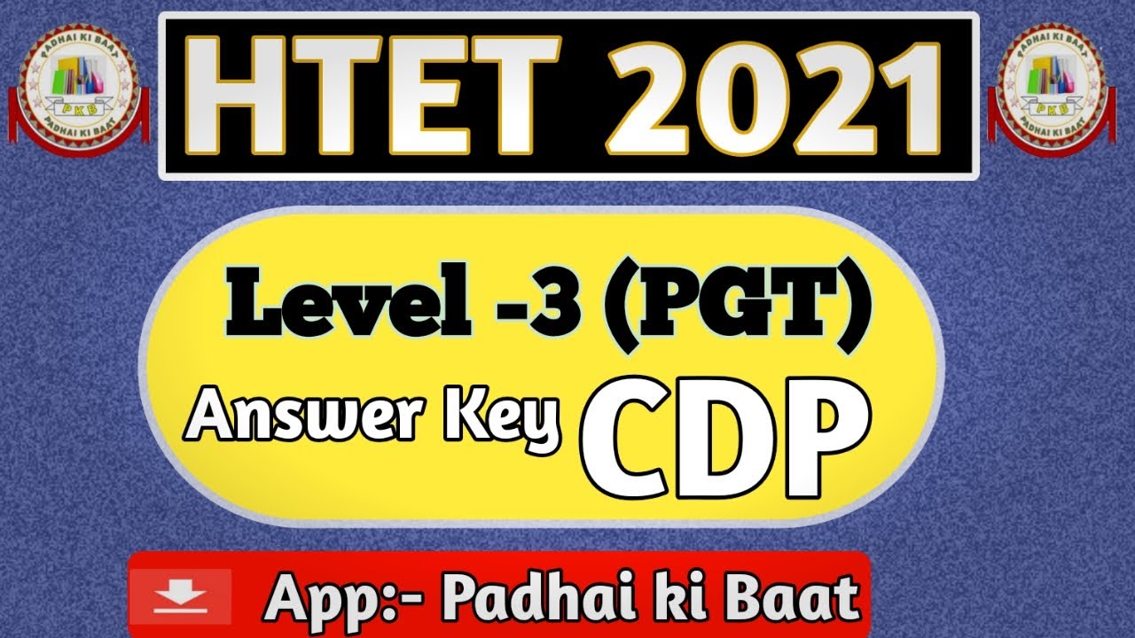 HTET 2021 CDP Answer key | CDP Answer Key |  HTET  level 3 PGT | MANNU_RATHEE |