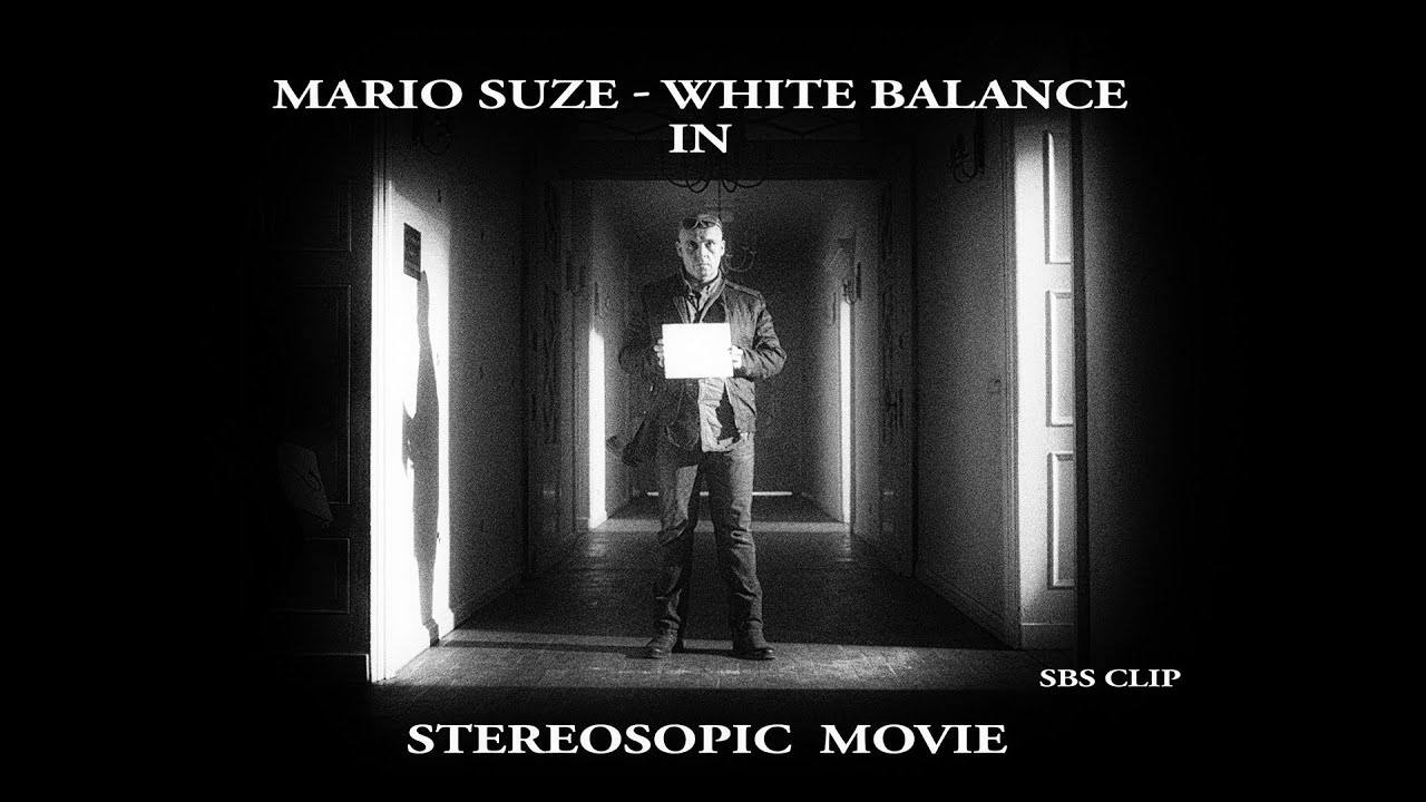 Mario Suze in stereoscopic horror movie  - white balance (stereographer)
