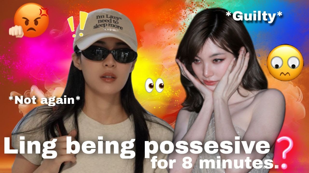 [LingOrm] - LING BEING POSSESIVE FOR 8 MINUTES!?  #ormling #lingorm #ling #ormkornnaphat