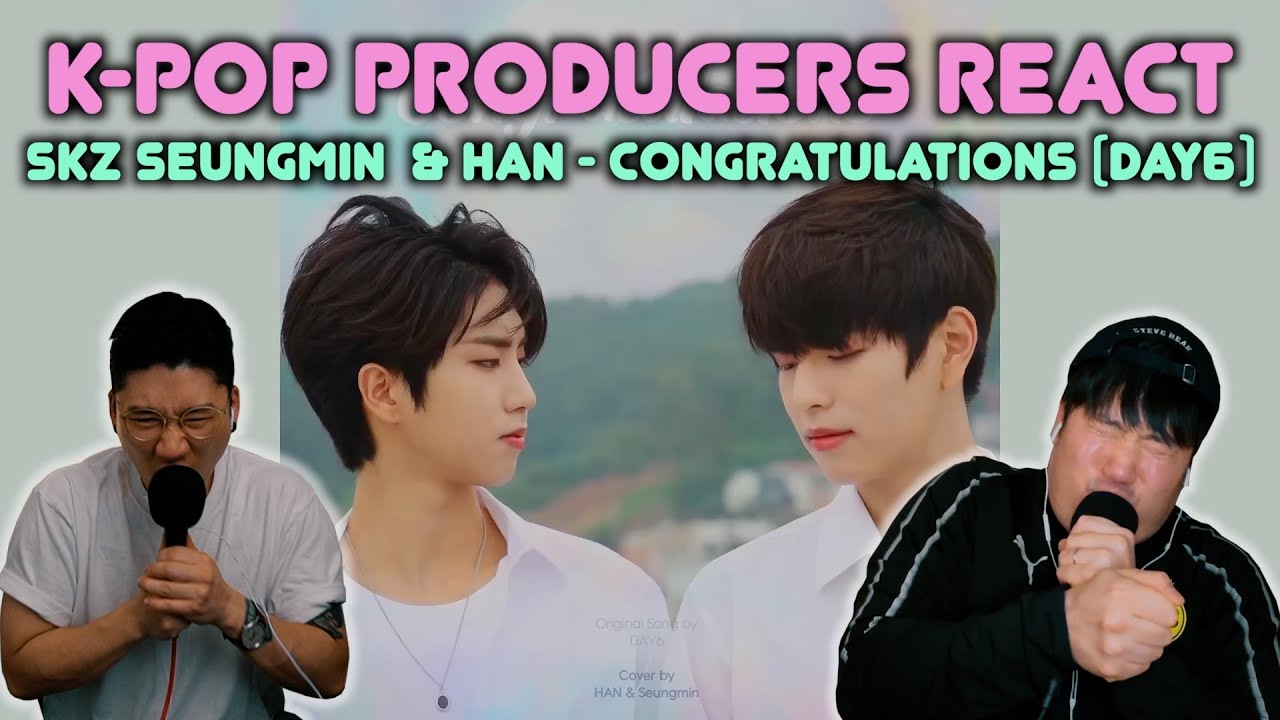 Musicians react & review ♡ SKZ Seungmin & Han - Congratulations (Day6 Cover)