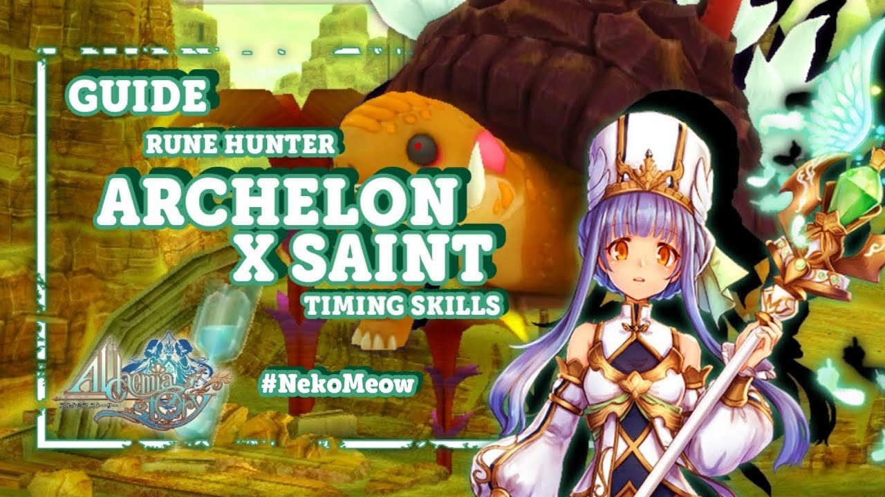 Alchemia Story - Guide Archelon Solo Saint POV