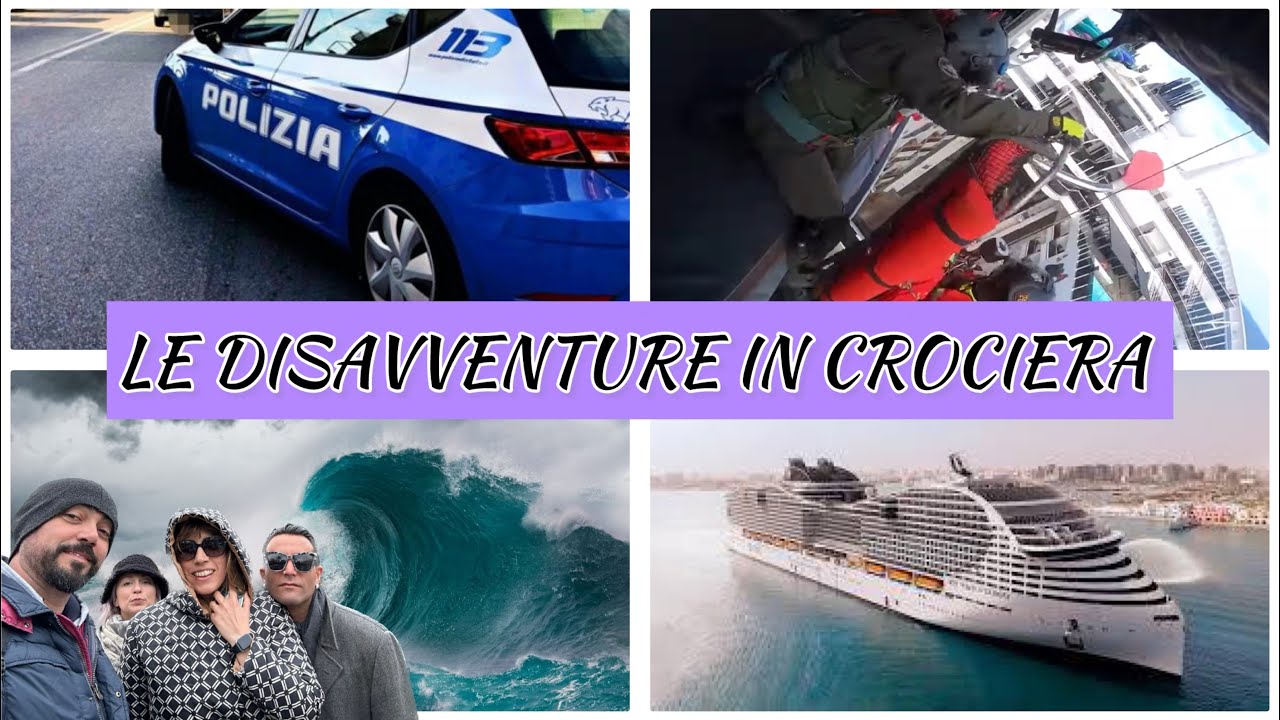 Le DISAVVENTURE in CROCIERA