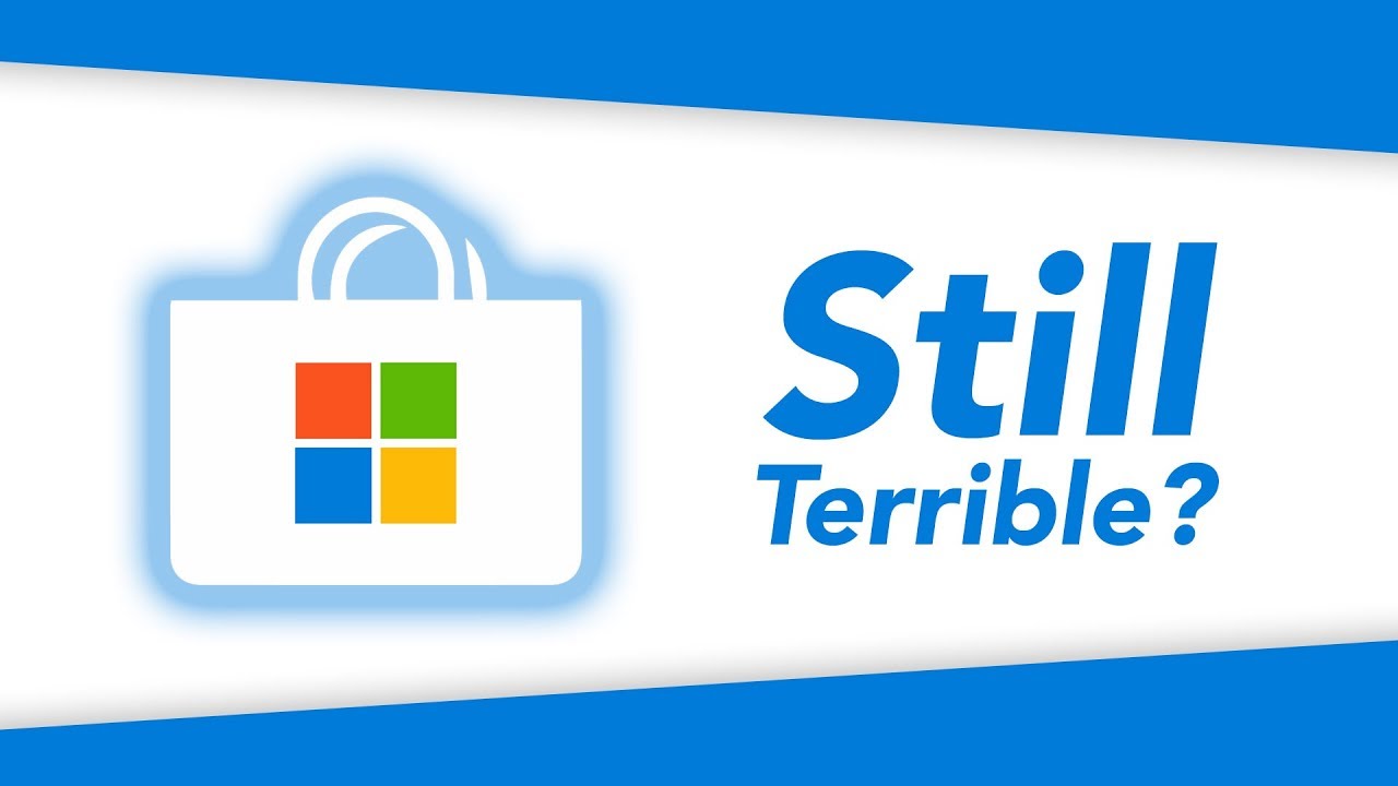 Is the Microsoft Store still terrible?