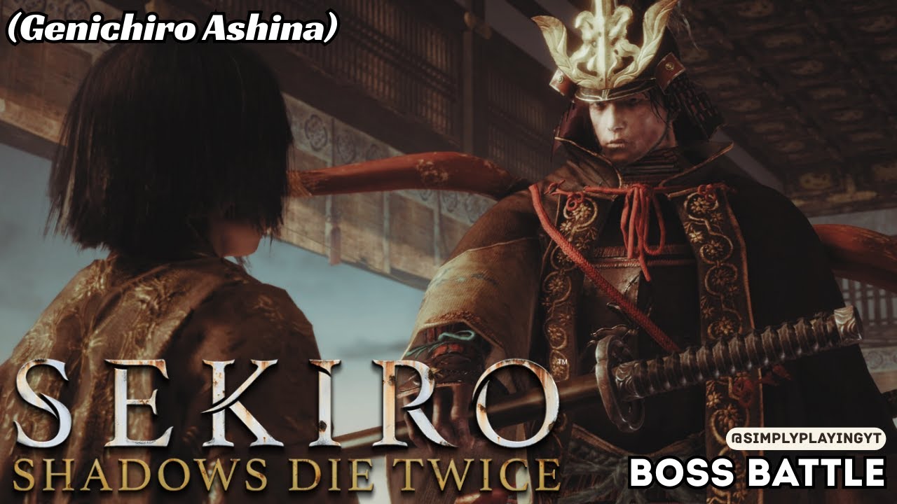 Genichiro Ashina : Sekiro Shadows Die Twice [ Boss Battle Gameplay ]