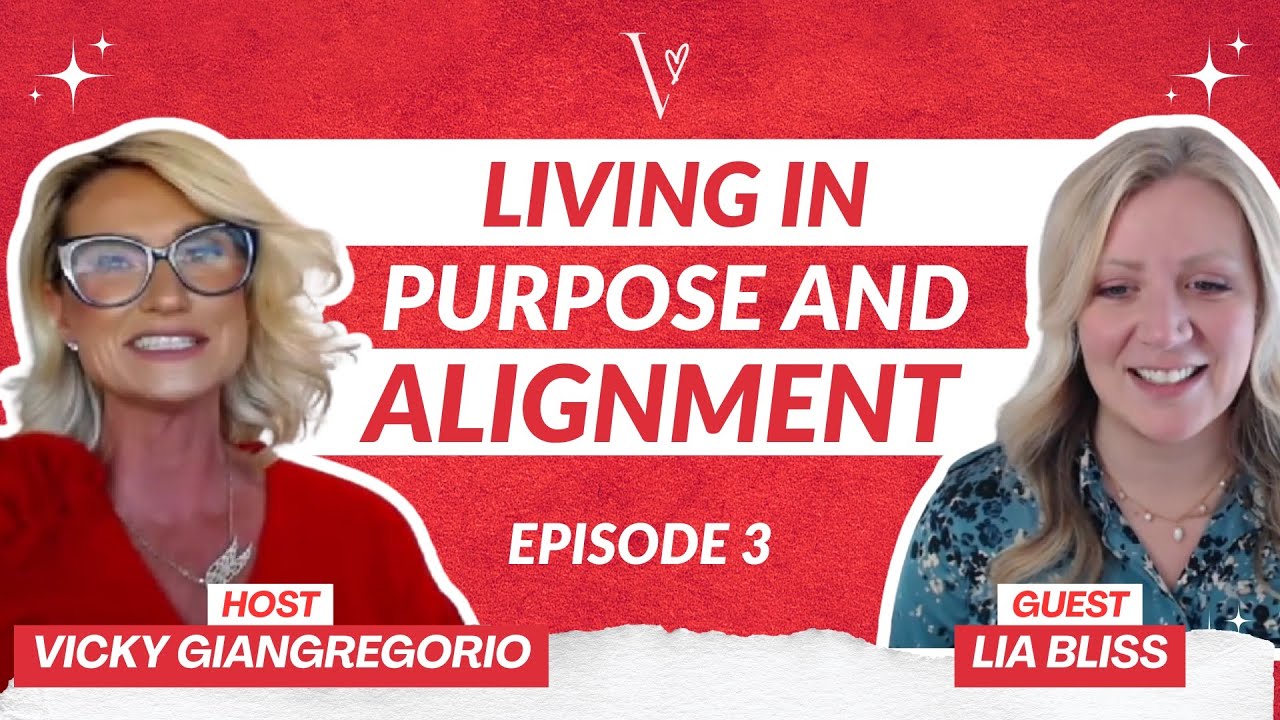 Living in Purpose & Alignment | Vicky Giangregorio Interviews Lia Bliss