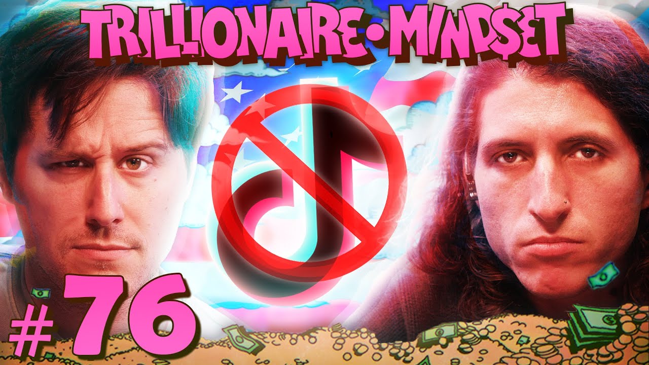 Is TikTok Actually Getting BANNED? | Trillionaire Mindset - Episode 76