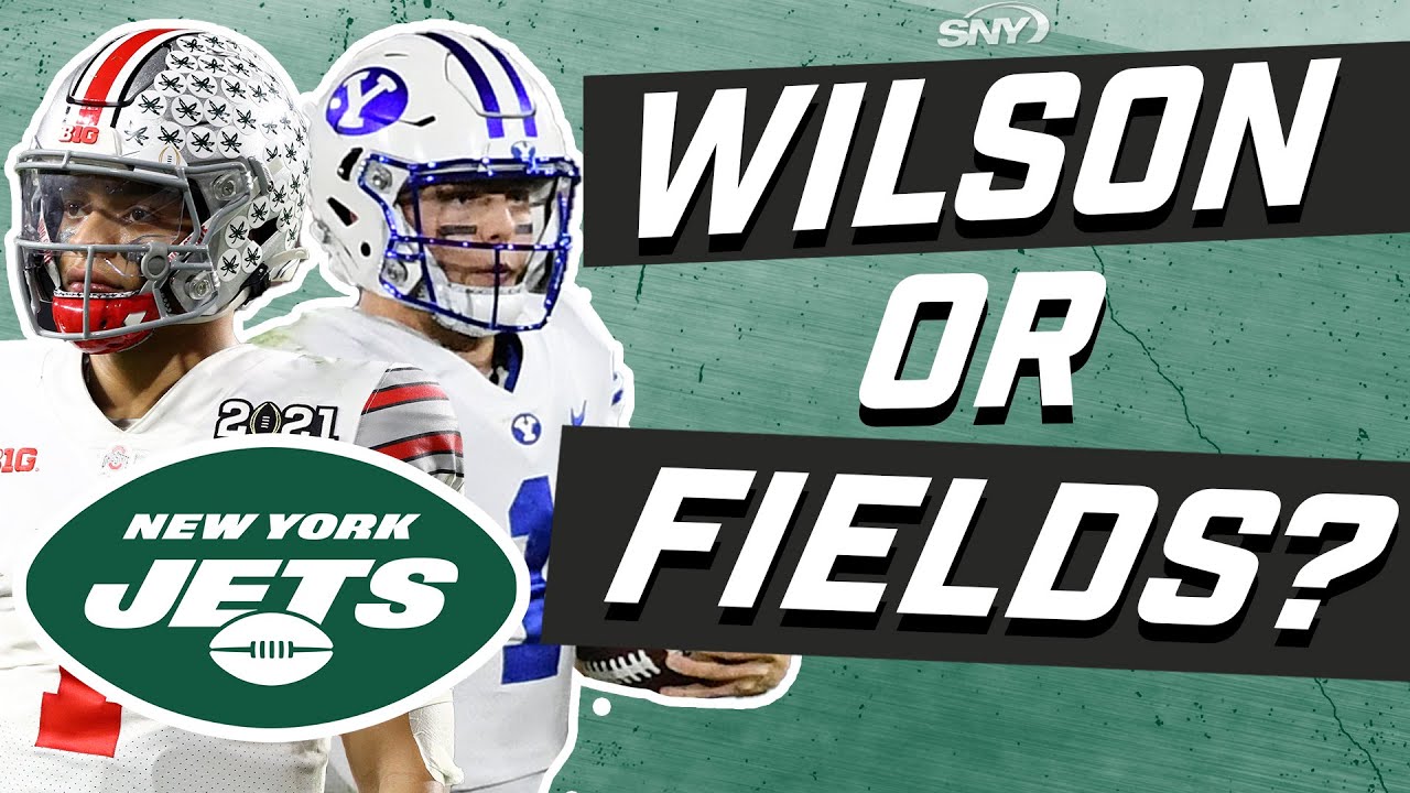 Should the Jets take Zach Wilson or Justin Fields in the 2021 NFL Draft? | New York Jets | SNY