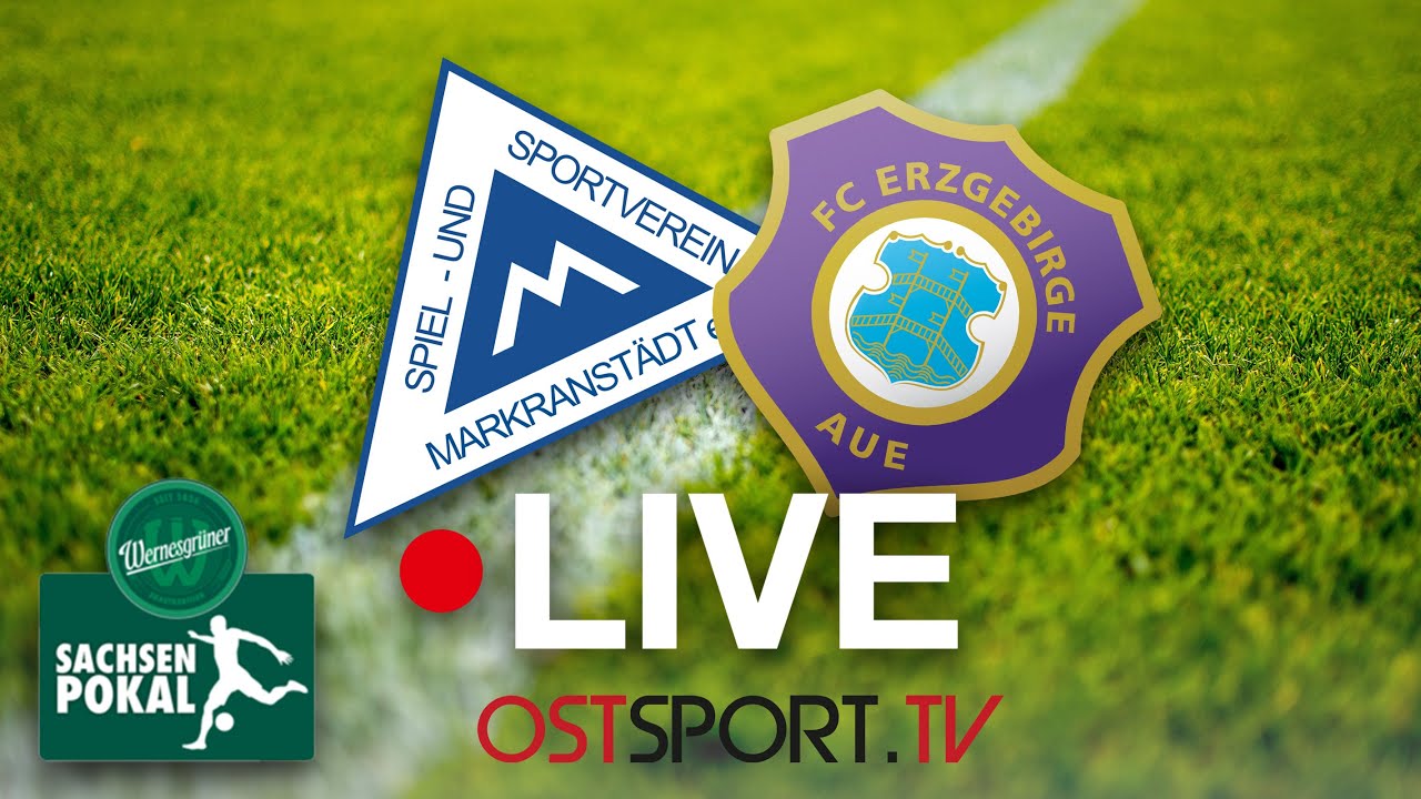 LIVE! SSV Markranstädt vs. FC Erzgebirge Aue | Sachsenpokal | Achtelfinale