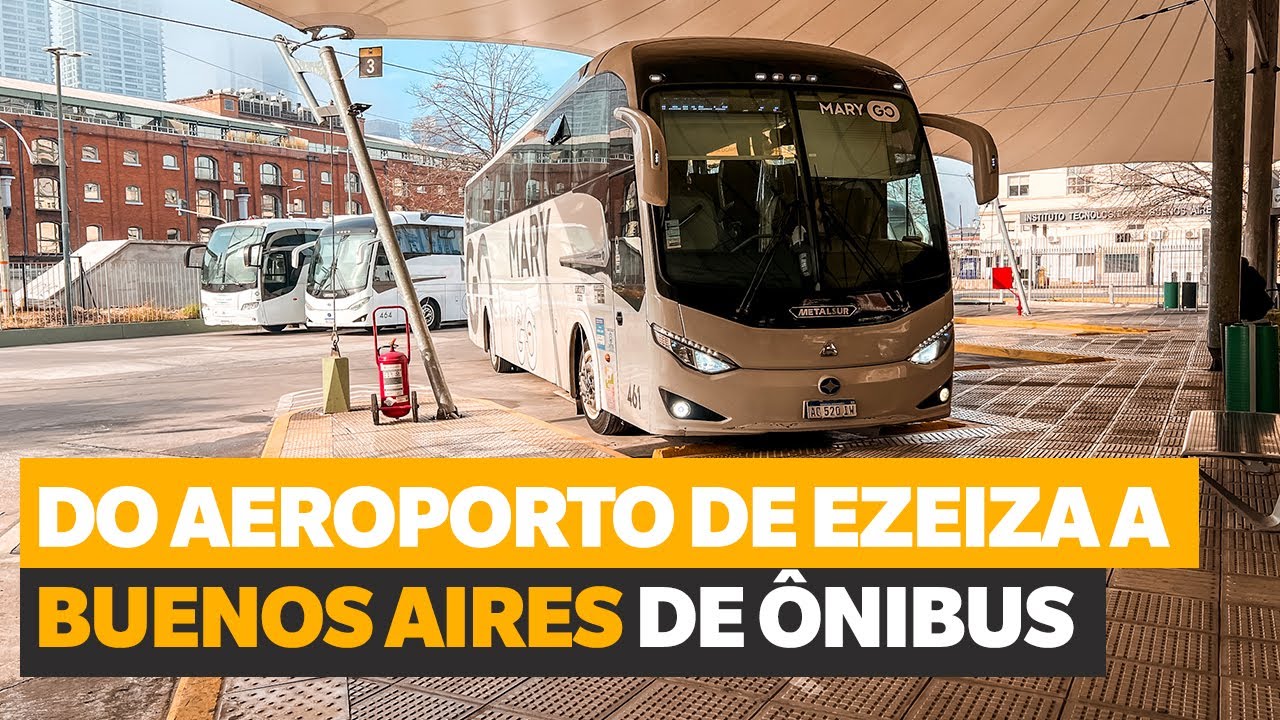 COMO IR DO AEROPORTO DE EZEIZA ATÉ BUENOS AIRES DE ÔNIBUS