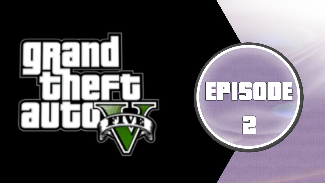 Azhes Plays GTAV - EP 2 - Car Noises