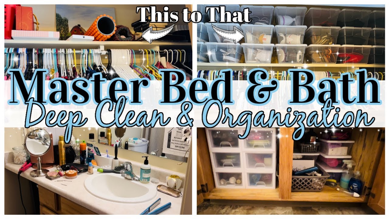 DEEP CLEAN WITH ME | MASTER BEDROOM & BATHROOM | CLOSET ORGANIZATION | BATHROOM ORGANIZATION