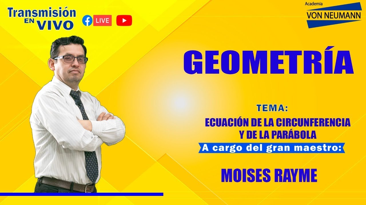 🔴Clases EN VIVO🔴 GEOMETRÍA  Tema: Ecuación de la circunferencia y de la parábola.📚