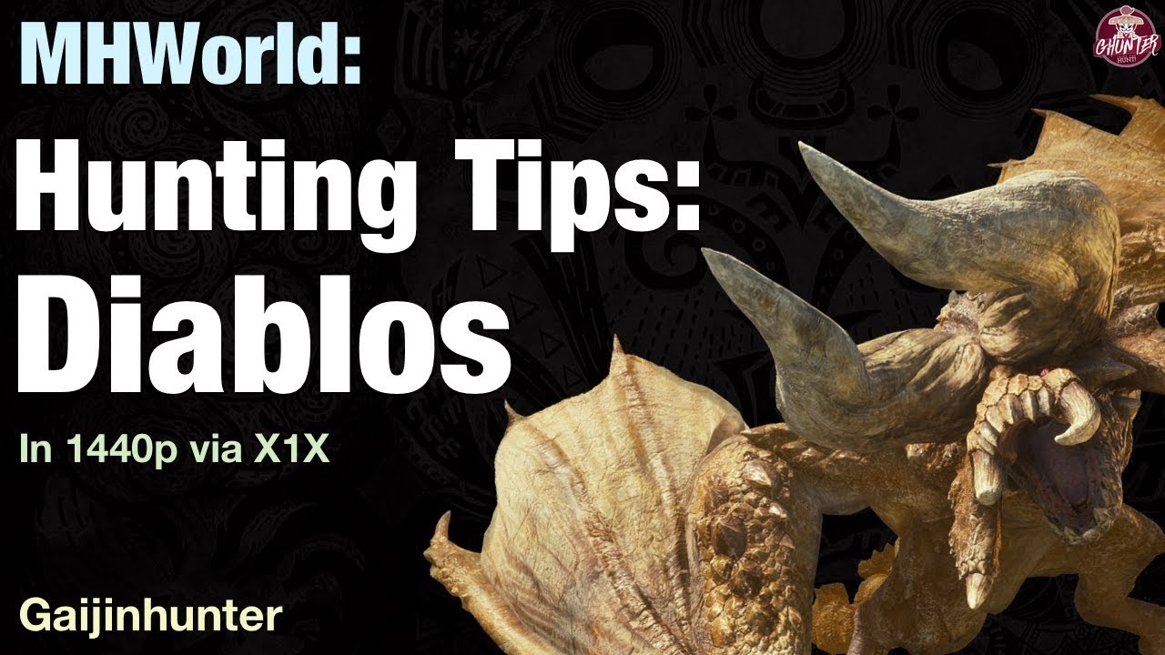 Monster Hunter World: Hunting Tips: Diablos [1440p]