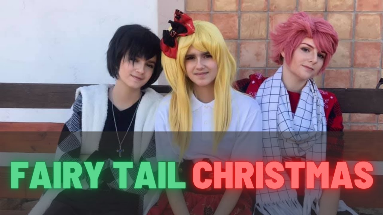 Fairy Tail Christmas || A Fairy Tail Skit