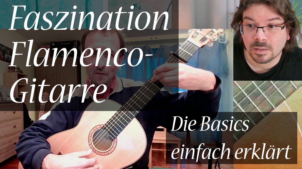 Faszination Flamenco - Einblicke in eine spannende Gitarren(-Technik)-Welt für Ein- und Umsteiger
