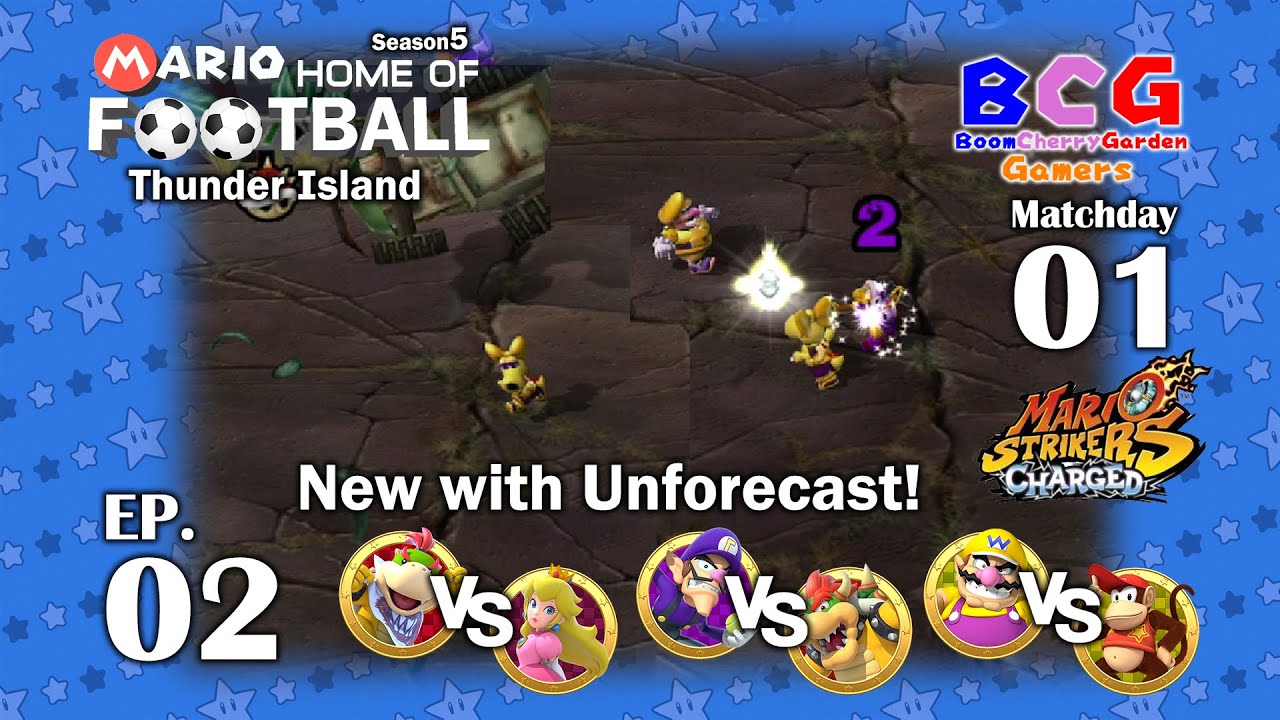 Mario Strikers Charged SS5 EP 02-MD 01-Thunder Island,Bowser Jr.-Peach,Waluigi-Bowser,Wario-Diddy K.