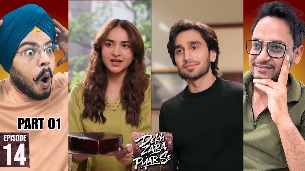 Dekh Zara Pyar Se Episode 14 | Part 01 |  Reaction | This Scene Changed the Mood Completely