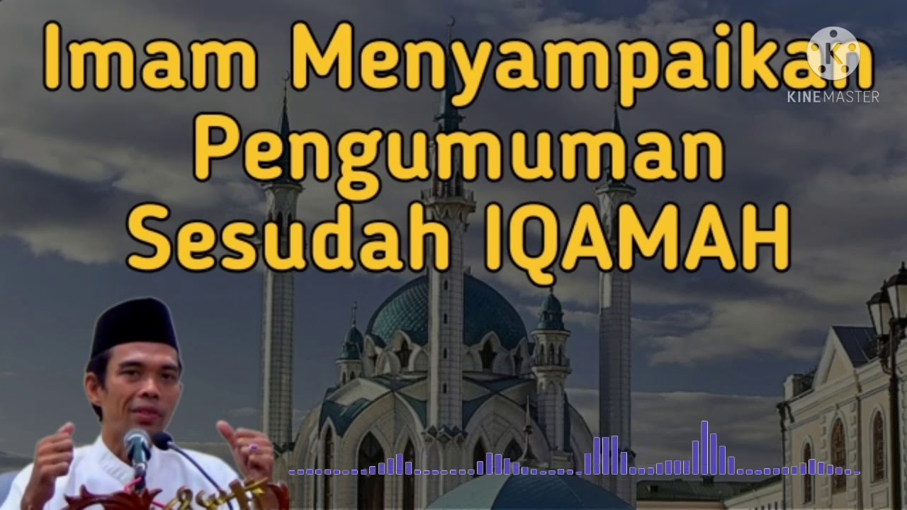 Imam Menyampaikan Pengumuman Setelah IQAMAH - Ustadz Abdul Somad