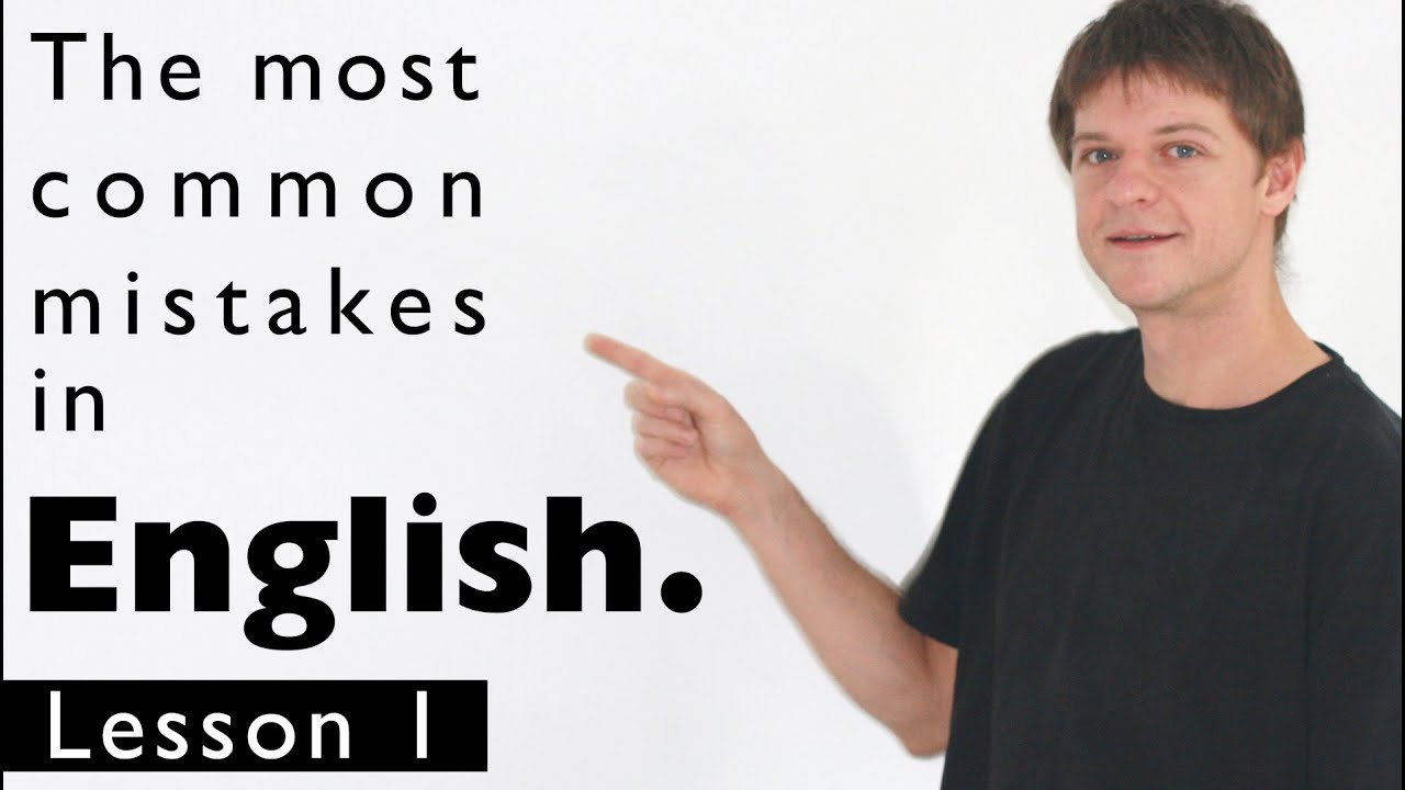 The most common mistakes in English. Lesson 1