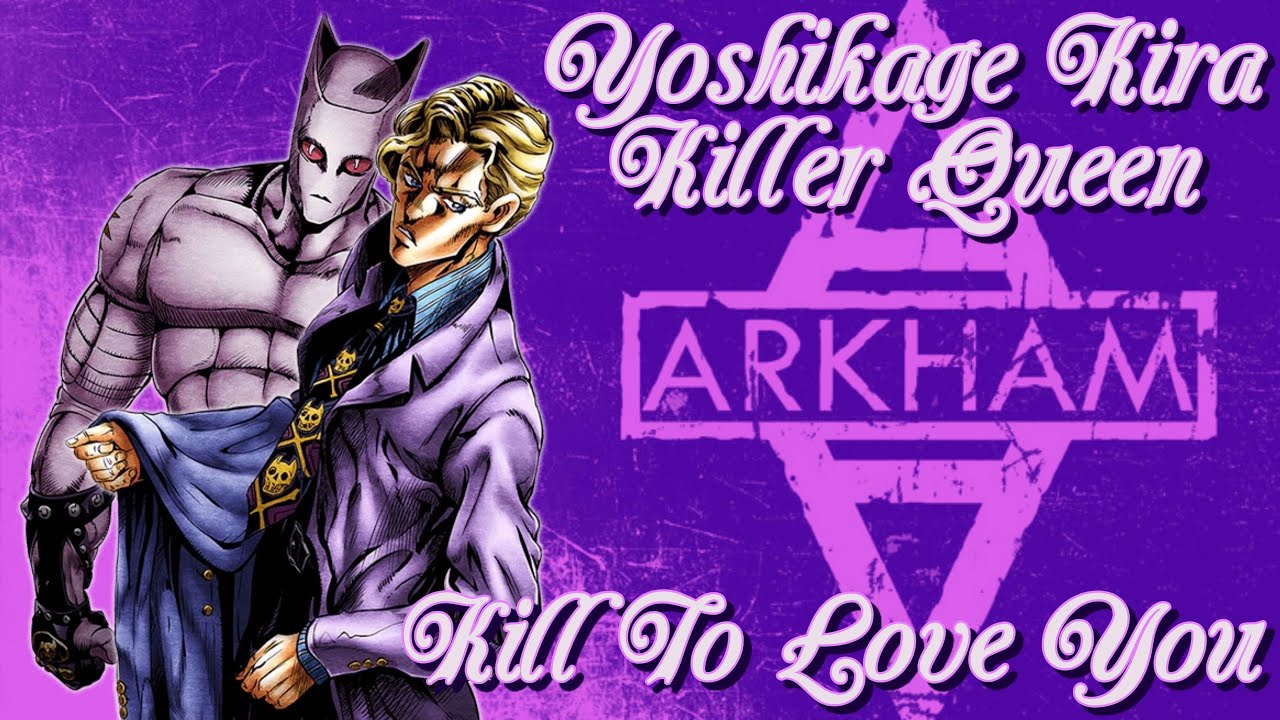 Yoshikage Kira (AMV) - Kill To Love You