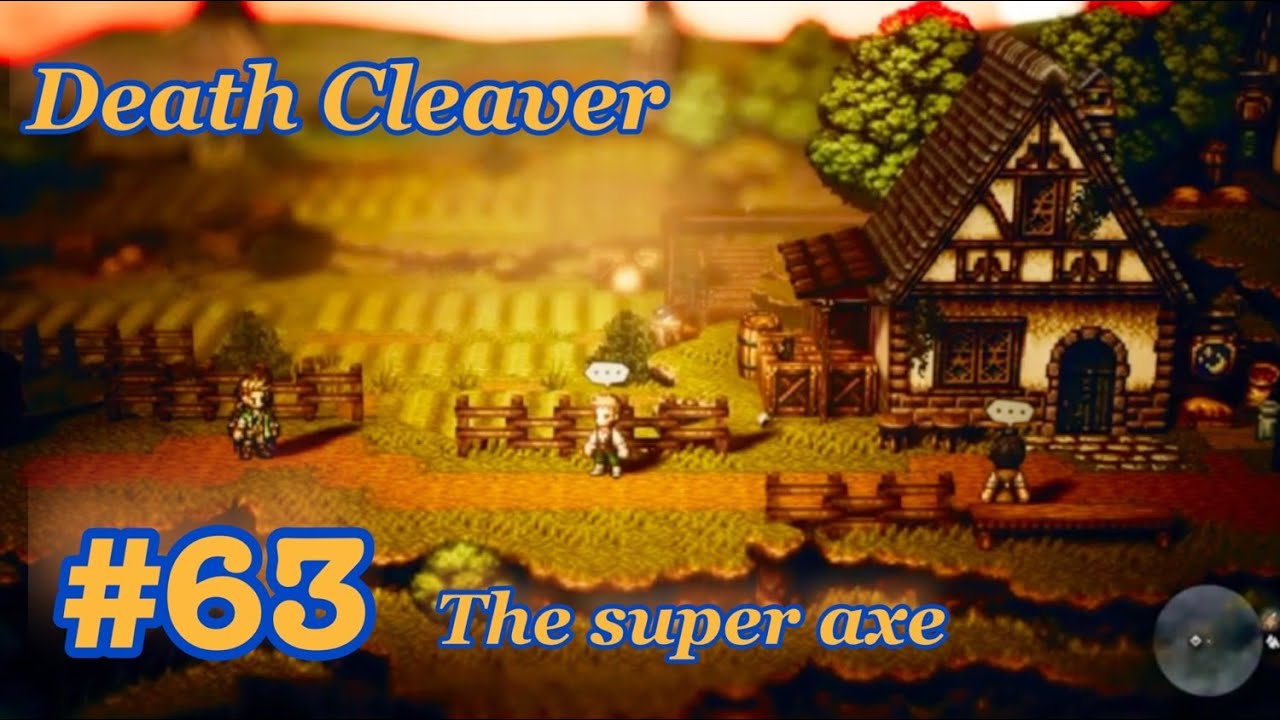 OCTOPATH TRAVELER walkthrough 63: Death cleaver