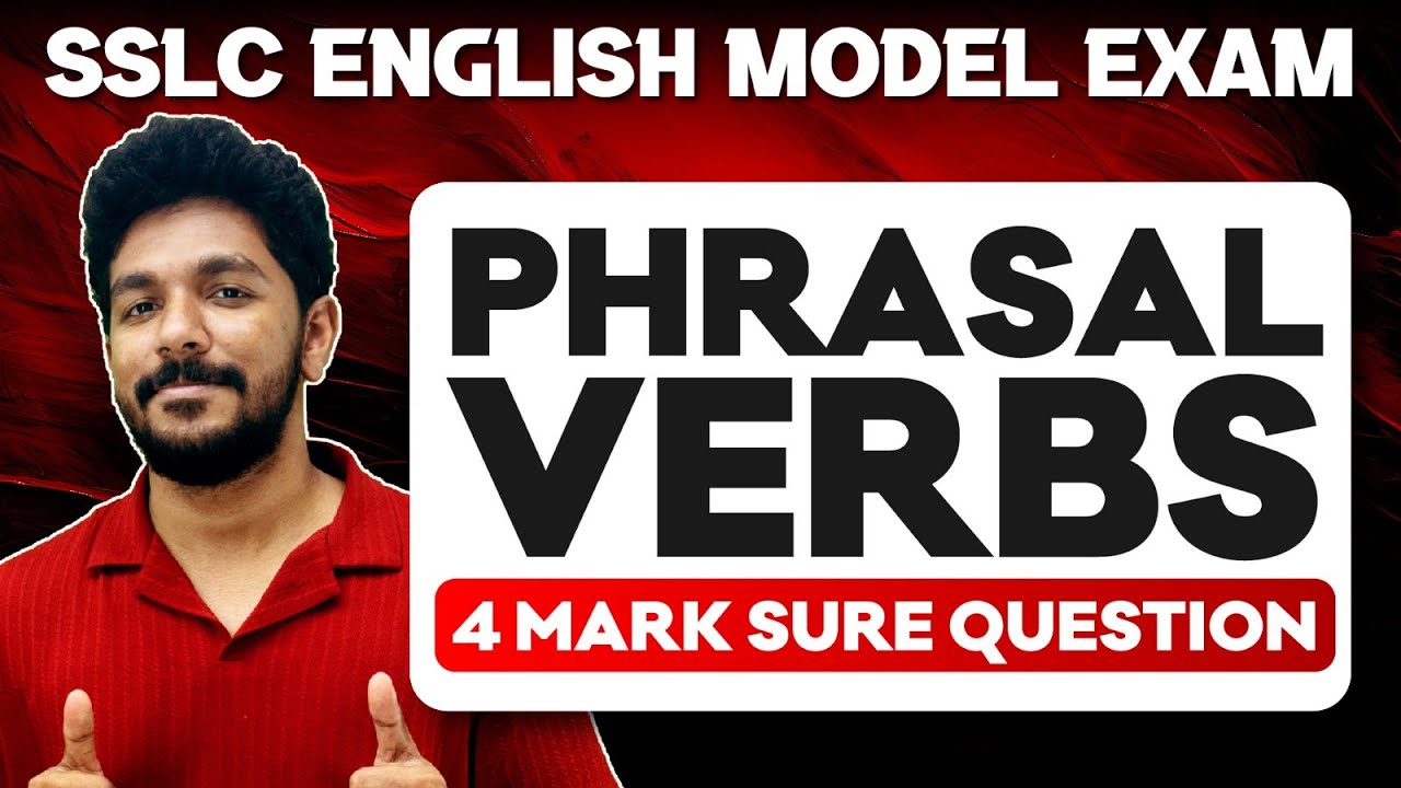 SSLC English Model Exam | Phrasal Verbs  | 4 Marks | Grammar Questions