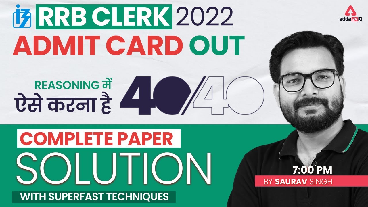 IBPS RRB Clerk 2022 | Score 40/40 | Reasoning Complete Paper Solution by Saurav Singh